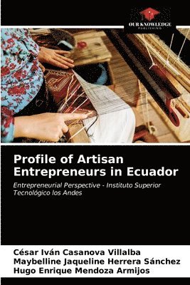 Profile of Artisan Entrepreneurs in Ecuador 1