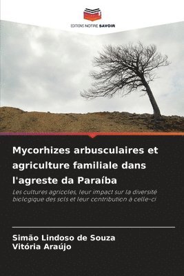 Mycorhizes arbusculaires et agriculture familiale dans l'agreste da Paraíba 1