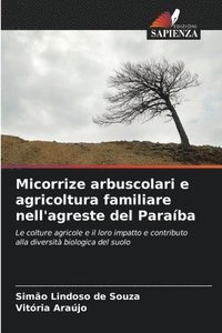 bokomslag Micorrize arbuscolari e agricoltura familiare nell'agreste del Paraba