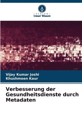 bokomslag Verbesserung der Gesundheitsdienste durch Metadaten