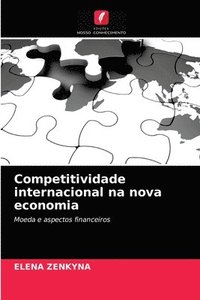 bokomslag Competitividade internacional na nova economia