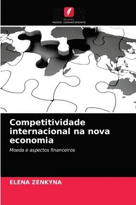 Competitividade internacional na nova economia 1