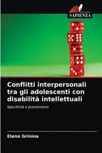 bokomslag Conflitti interpersonali tra gli adolescenti con disabilit intellettuali