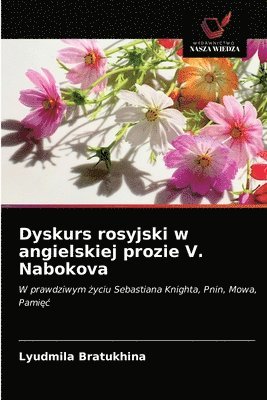 Dyskurs rosyjski w angielskiej prozie V. Nabokova 1