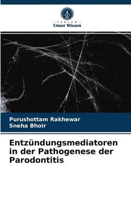 bokomslag Entzndungsmediatoren in der Pathogenese der Parodontitis