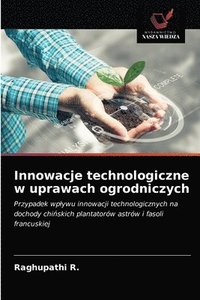 bokomslag Innowacje technologiczne w uprawach ogrodniczych