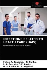 bokomslag Infections Related to Health Care (Hais)