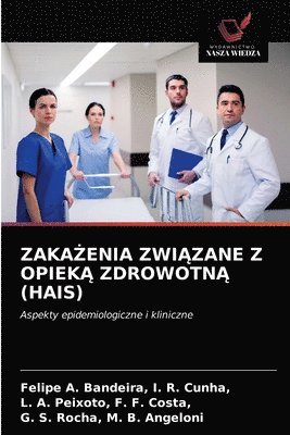 bokomslag Zaka&#379;enia Zwi&#260;zane Z Opiek&#260; Zdrowotn&#260; (Hais)