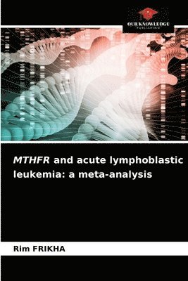 MTHFR and acute lymphoblastic leukemia 1