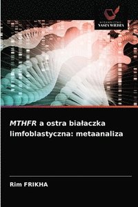 bokomslag MTHFR a ostra bialaczka limfoblastyczna