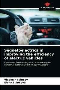 bokomslag Segnetoelectrics in improving the efficiency of electric vehicles