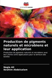 bokomslag Production de pigments naturels et microbiens et leur application