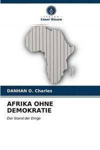 bokomslag Afrika Ohne Demokratie