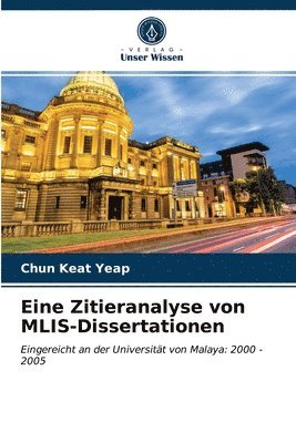 Eine Zitieranalyse von MLIS-Dissertationen 1