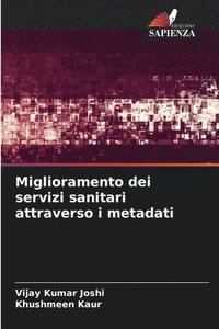 bokomslag Miglioramento dei servizi sanitari attraverso i metadati