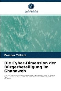 bokomslag Die Cyber-Dimension der Brgerbeteiligung im Ghanaweb