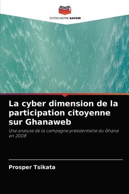 La cyber dimension de la participation citoyenne sur Ghanaweb 1