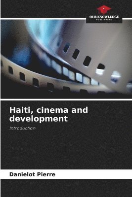 bokomslag Haiti, cinema and development