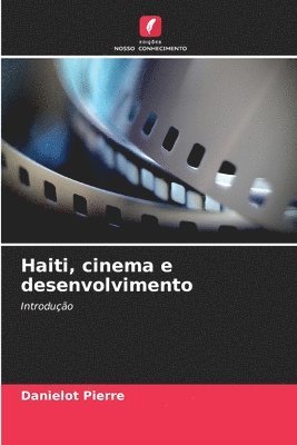 Haiti, cinema e desenvolvimento 1