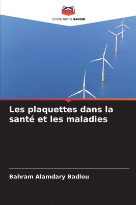 bokomslag Les plaquettes dans la santé et les maladies