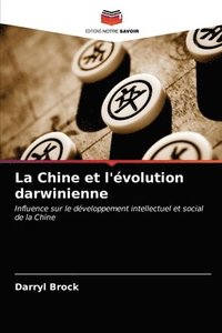 bokomslag La Chine et l'volution darwinienne