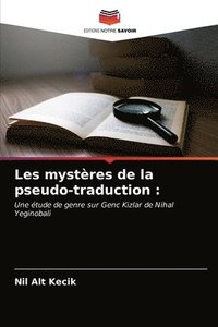 bokomslag Les mystres de la pseudo-traduction