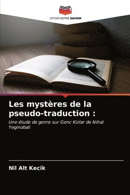 Les mystres de la pseudo-traduction 1