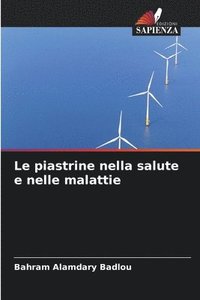 bokomslag Le piastrine nella salute e nelle malattie