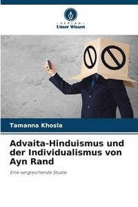 bokomslag Advaita-Hinduismus und der Individualismus von Ayn Rand