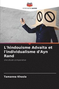 bokomslag L'hindouisme Advaita et l'individualisme d'Ayn Rand