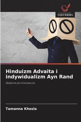 bokomslag Hinduizm Advaita i indywidualizm Ayn Rand