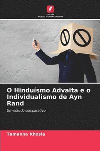 bokomslag O Hinduísmo Advaita e o Individualismo de Ayn Rand