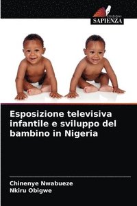 bokomslag Esposizione televisiva infantile e sviluppo del bambino in Nigeria
