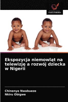 Ekspozycja niemowl&#261;t na telewizj&#281; a rozwoj dziecka w Nigerii 1