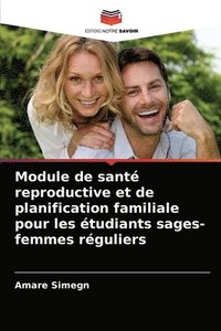 bokomslag Module de sante reproductive et de planification familiale pour les etudiants sages-femmes reguliers