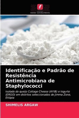 bokomslag Identificao e Padro de Resistncia Antimicrobiana de Staphylococci