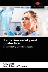 bokomslag Radiation safety and protection
