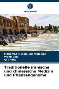 bokomslag Traditionelle iranische und chinesische Medizin und Pflanzengenome