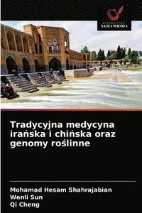 bokomslag Tradycyjna medycyna ira&#324;ska i chi&#324;ska oraz genomy ro&#347;linne