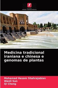 bokomslag Medicina tradicional iraniana e chinesa e genomas de plantas