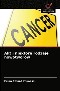 bokomslag Akt i niektre rodzaje nowotworw
