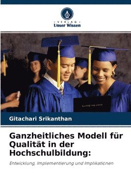 Ganzheitliches Modell fr Qualitt in der Hochschulbildung 1