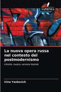 bokomslag La nuova opera russa nel contesto del postmodernismo