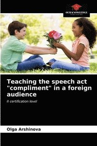 bokomslag Teaching the speech act compliment in a foreign audience