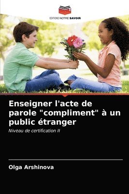 bokomslag Enseigner l'acte de parole compliment a un public etranger