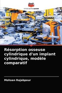 bokomslag Rsorption osseuse cylindrique d'un implant cylindrique, modle comparatif