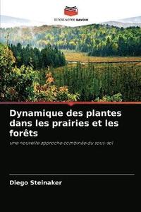 bokomslag Dynamique des plantes dans les prairies et les forets