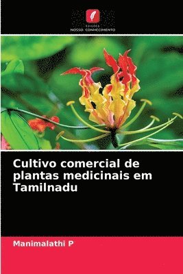 Cultivo comercial de plantas medicinais em Tamilnadu 1
