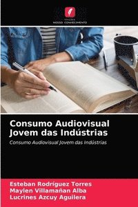 bokomslag Consumo Audiovisual Jovem das Indstrias