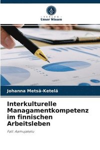 bokomslag Interkulturelle Managamentkompetenz im finnischen Arbeitsleben